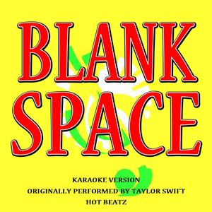 Blank Space (Originally Performed by Taylor Swift)