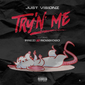 Try'n Me (feat. Prezi & Robbioso)