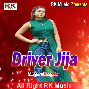 Driver jija (Bhojpuri Song)
