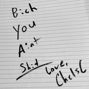 Bich You Aint Shit