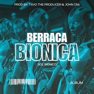 Berraca Bionica