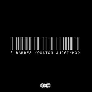 2 BARRES (feat. Jugginhoo)