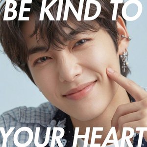 Be Kind to Your Heart