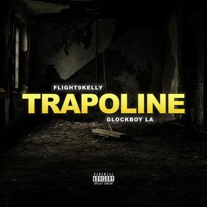 Trapoline (feat. Glockboy LA)