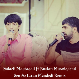 Sen Axtaran Mendedi (Remix)