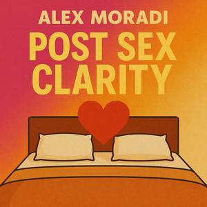 Post Sex Clarity