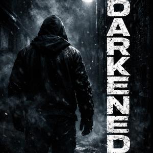 Darkened