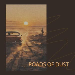 Roads Of Dust