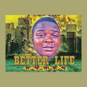 Better Life