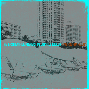 The Epstien File Project Pedophile Killer