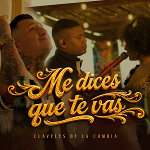 Me dices que te vas