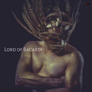 Lord of Bacardi (feat. Nyico Loco & Tsala)