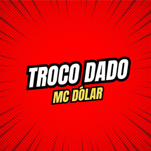Troco Dado