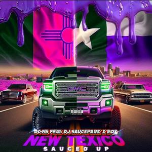 NEW TEXICO (freestyle-sauced up)