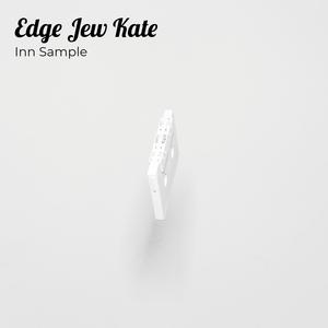 Edge Jew Kate