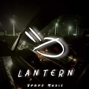 LANTERN (Sped Up)