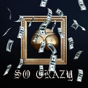 So Crazy