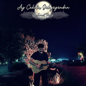 Ay Çekilir Gökyüzünden