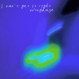 I Can't Get It Right