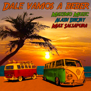 Dale Vamos A Beber (prod by Maximo Music)