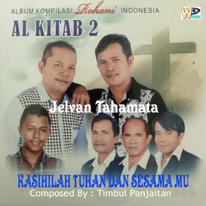 Kasihilah Tuhan Dan Sesamamu (From "kompilasi Rohani Indonesia Al Kitab 2")