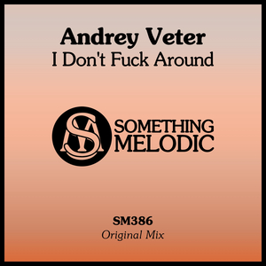 I Don't **** Around (Original Mix)