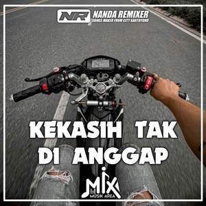 DJ KEKASIH TAK DIANGGAP