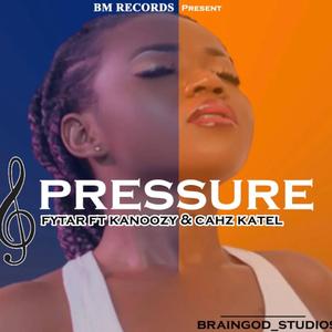 Pressure (feat. Fytar & Cashz Kartel)