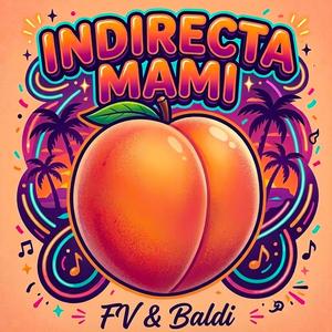 Indirecta Mami (feat. Baldi)