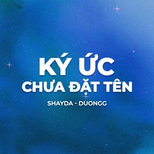 Ký ức chưa đặt tên (feat. Shayda)