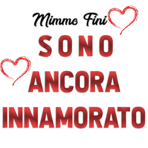 Sono ancora innamorato