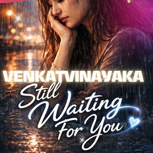 Still Waiting For You