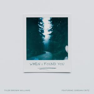 When I Found You