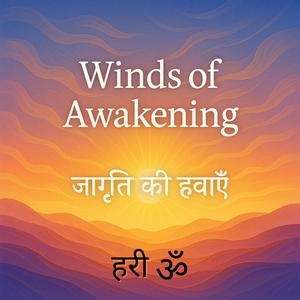 Winds of Awakening (जागृति की हवाएँ)