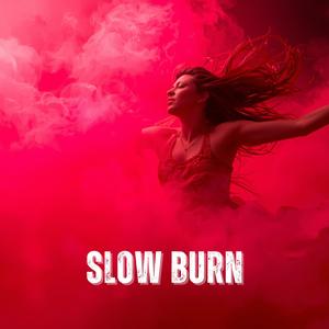Slow Burn