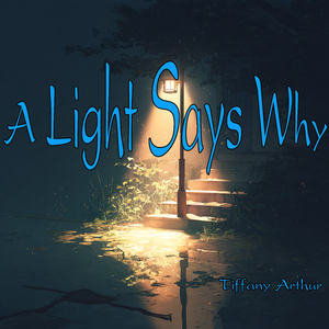 A Light Says Why