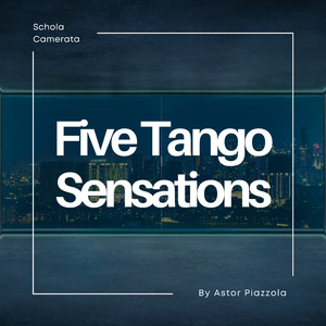 Five Tango Sensations By Astor Piazzola 2. Asleep