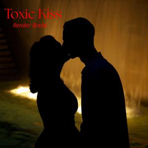 Toxic Kiss