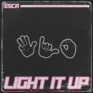 LIGHT IT UP