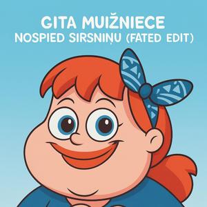 Nospied Sirsniņu (feat. Gita Muižniece)