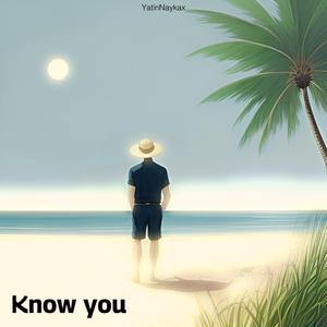 Know you