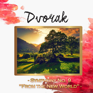 Symphony No. 9 in E Minor, Op. 95 "From the New World":III. Molto vivace