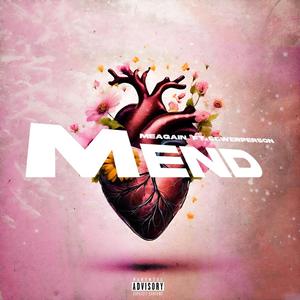 Mend (feat. Sewerperson)