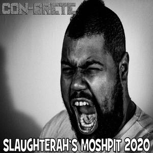 Slaughterah's Moshpit 2020