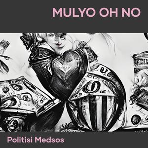 MULYO OH NO (Remastered 2024)