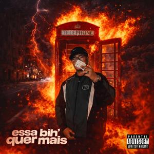 Essa bih' quer mais
