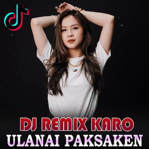 DJ ULANAI PAKSAKEN