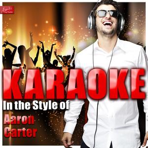 Crush On You (In the Style of Aaron Carter) [Karaoke Version]