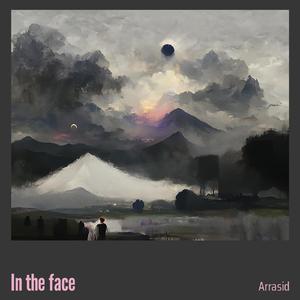 In the Face