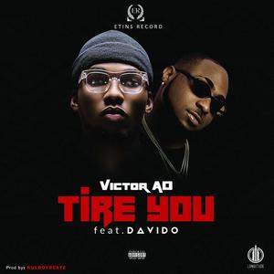 Tire You (feat. Davido)